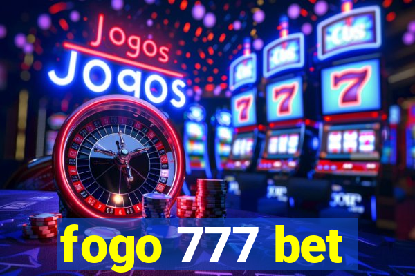 fogo 777 bet